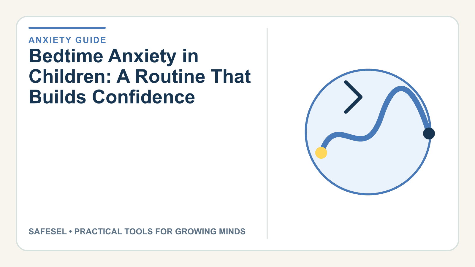 Bedtime Anxiety in Children: A Routine That Builds Confidence