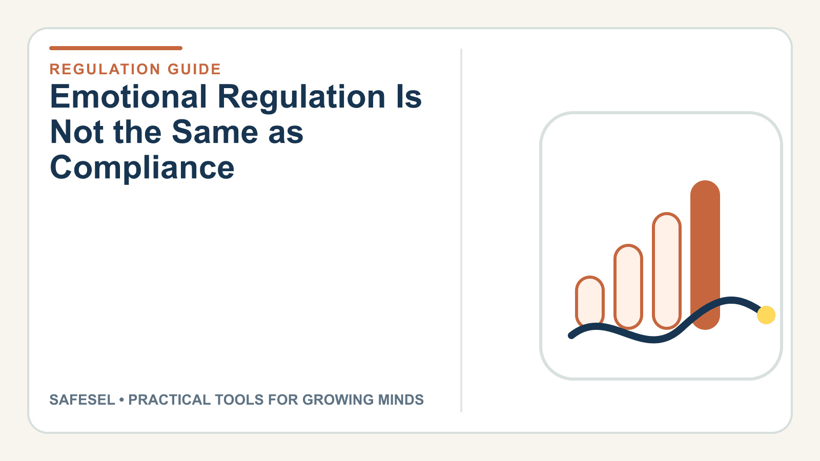 Emotional Regulation Is Not the Same as Compliance