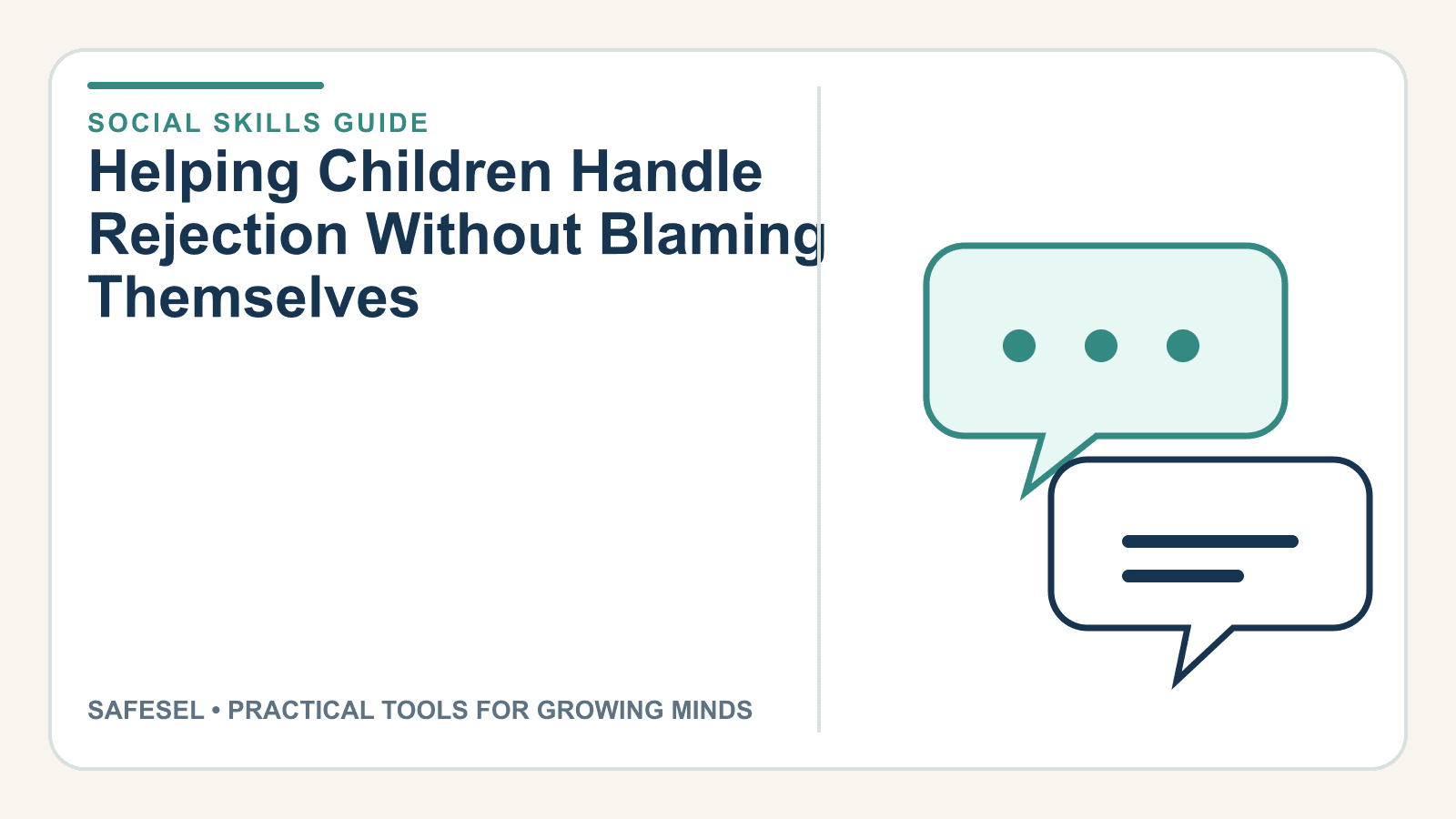 Helping Children Handle Rejection Without Blaming Themselves