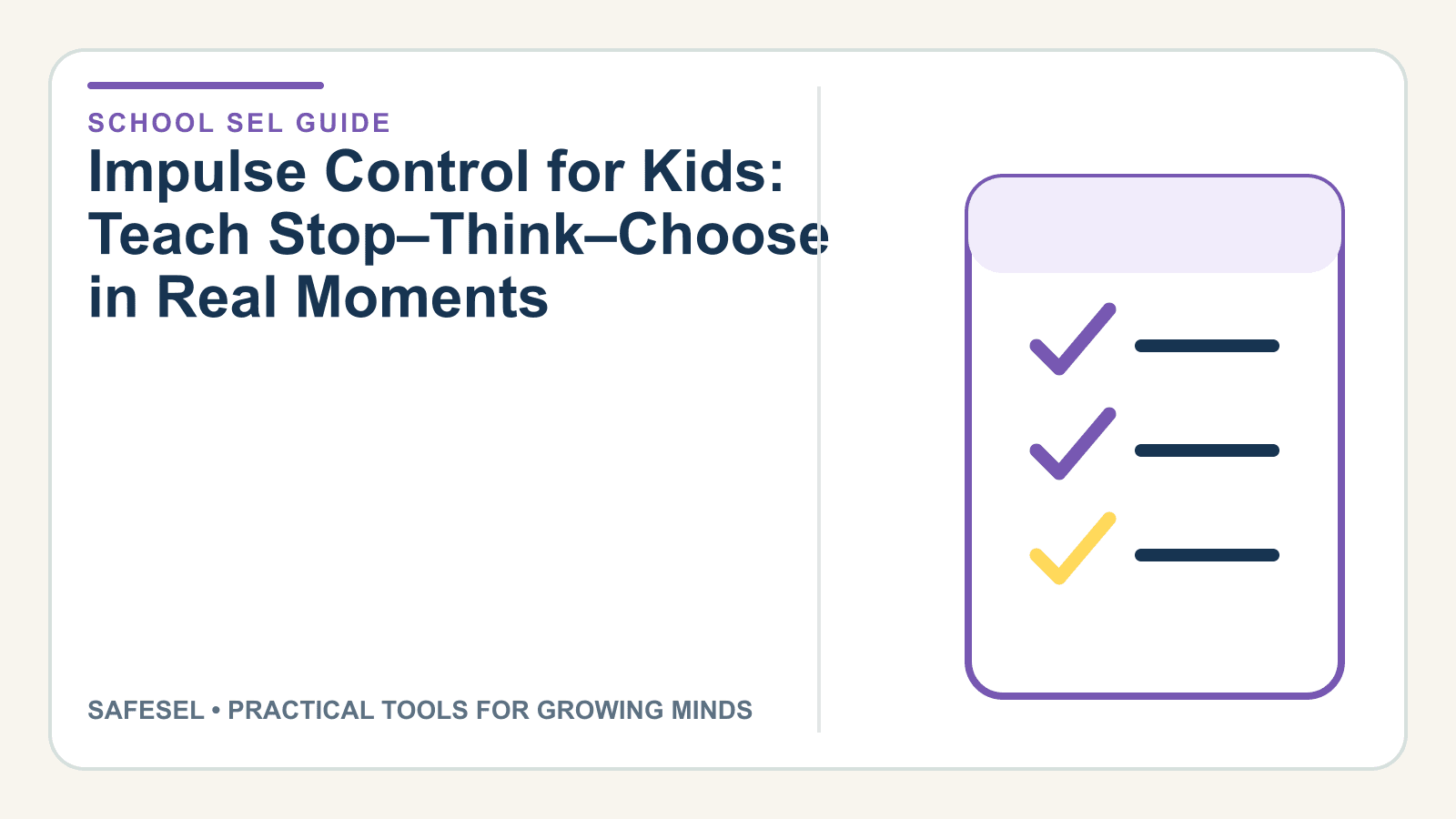 Impulse Control for Kids: Teach Stop–Think–Choose in Real Moments