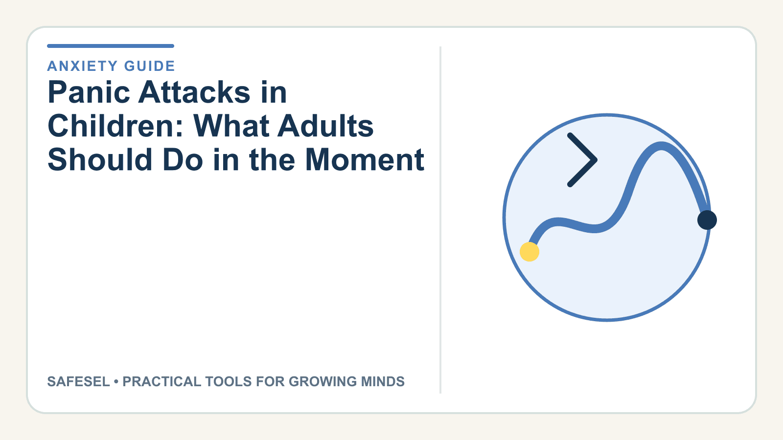 Panic Attacks in Children: What Adults Should Do in the Moment