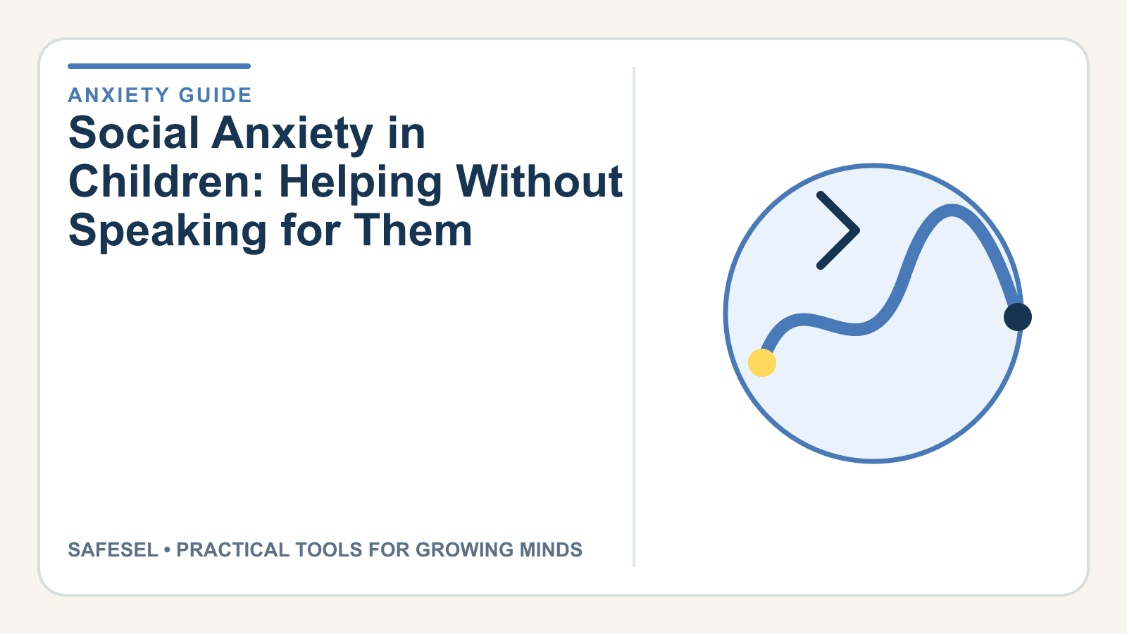 Social Anxiety in Children: Helping Without Speaking for Them