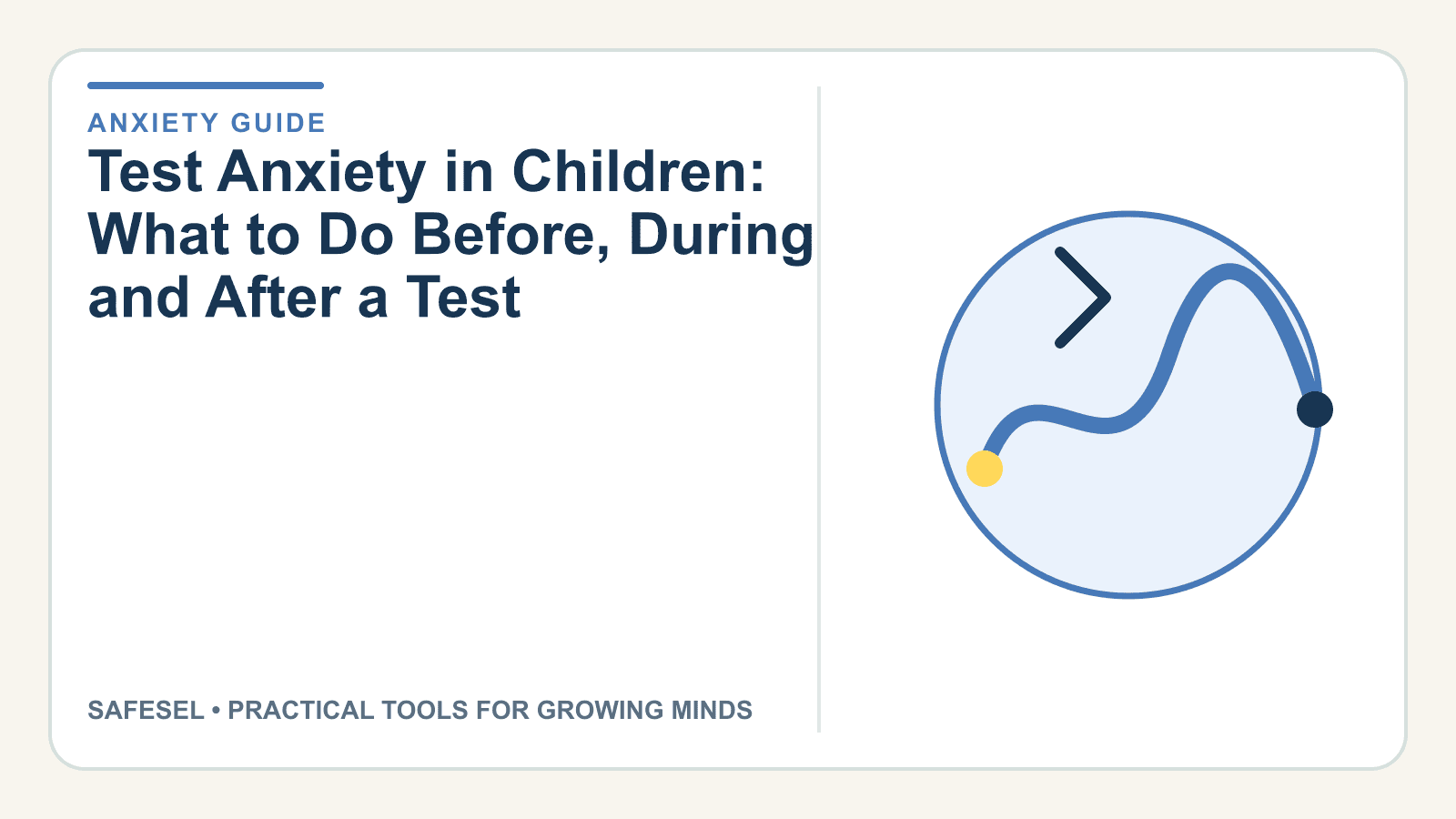 Test Anxiety in Children: What to Do Before, During and After a Test
