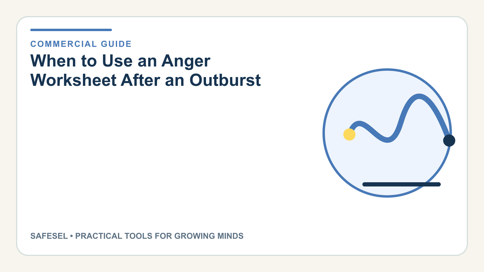 When to Use an Anger Worksheet After an Outburst