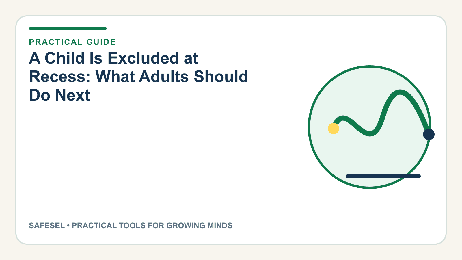 A Child Is Excluded at Recess: What Adults Should Do Next
