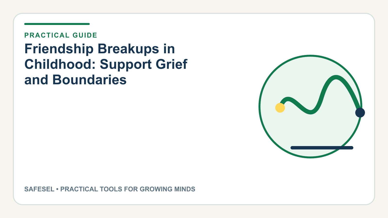 Friendship Breakups in Childhood: Support Grief and Boundaries