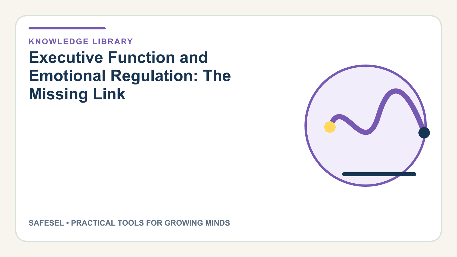 Executive Function and Emotional Regulation: The Missing Link