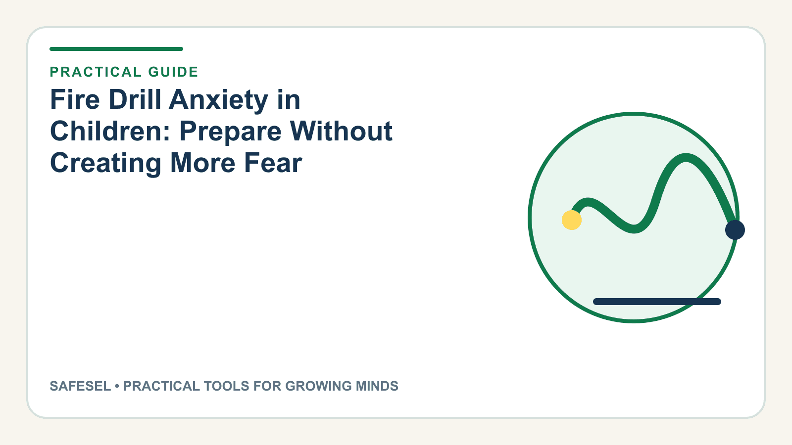 Fire Drill Anxiety in Children: Prepare Without Creating More Fear