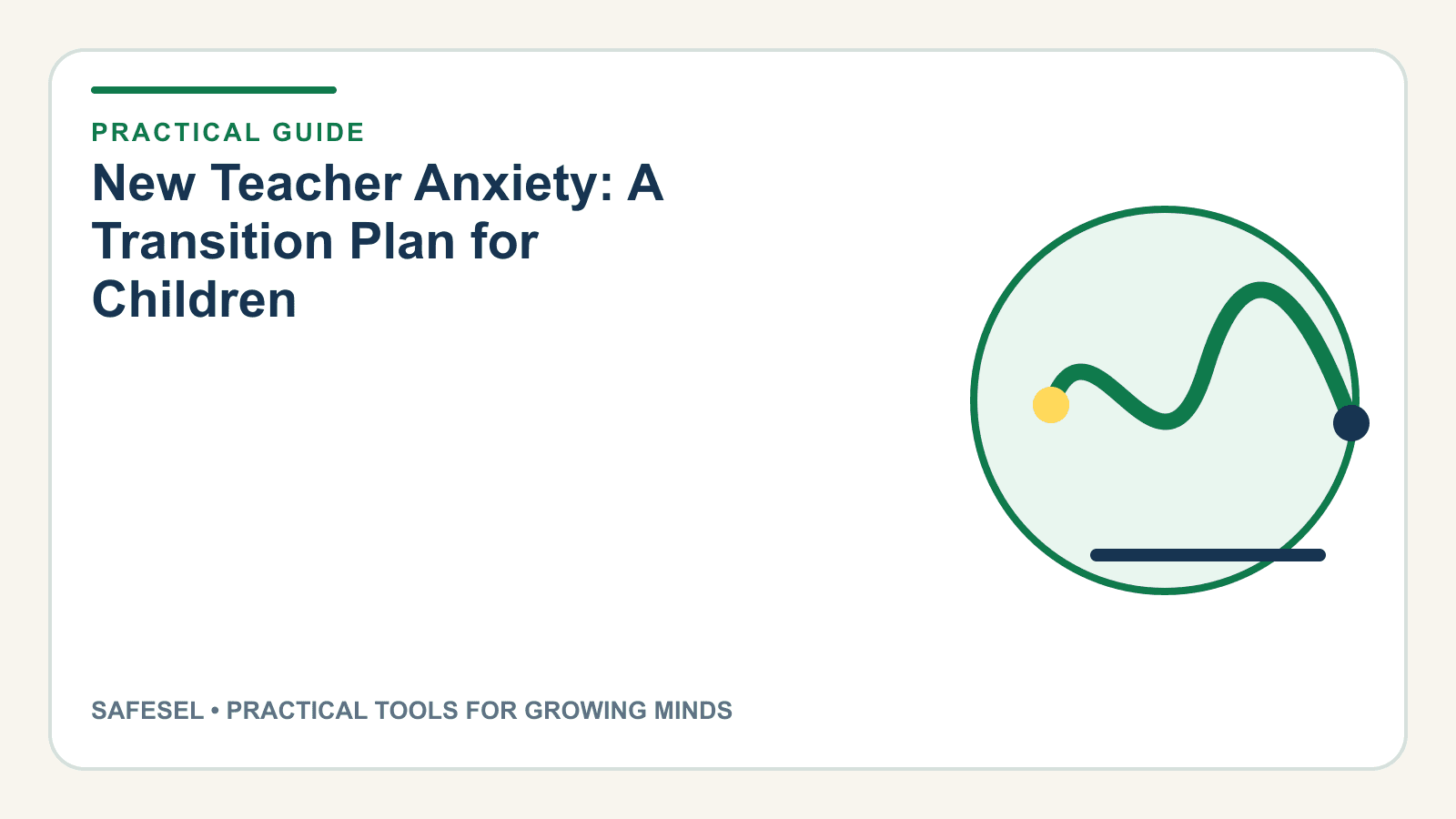 New Teacher Anxiety: A Transition Plan for Children