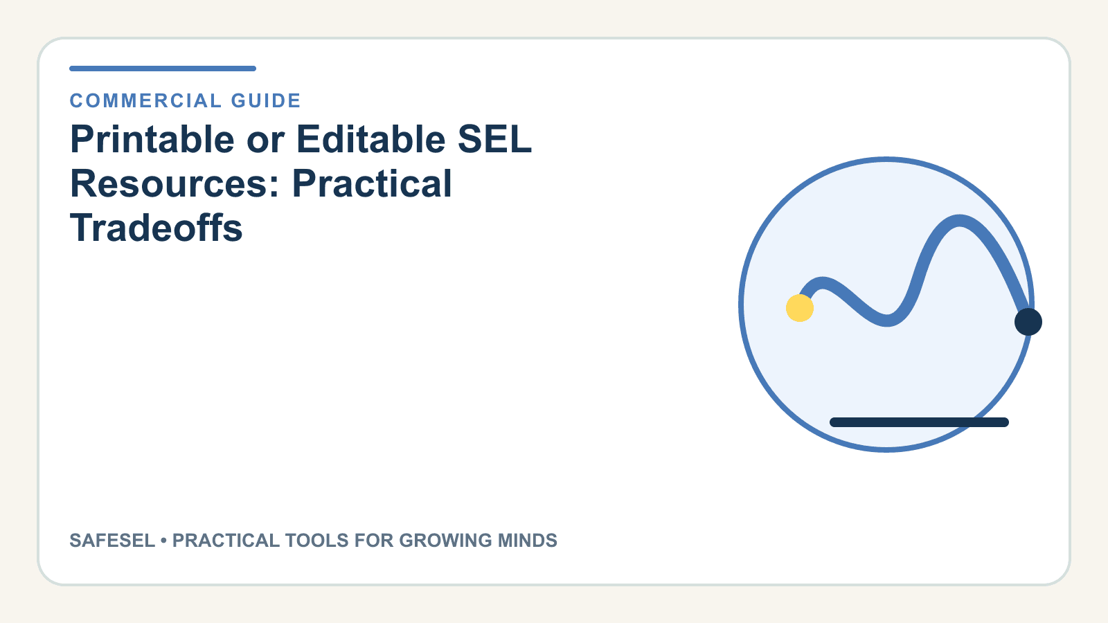 Printable or Editable SEL Resources: Practical Tradeoffs