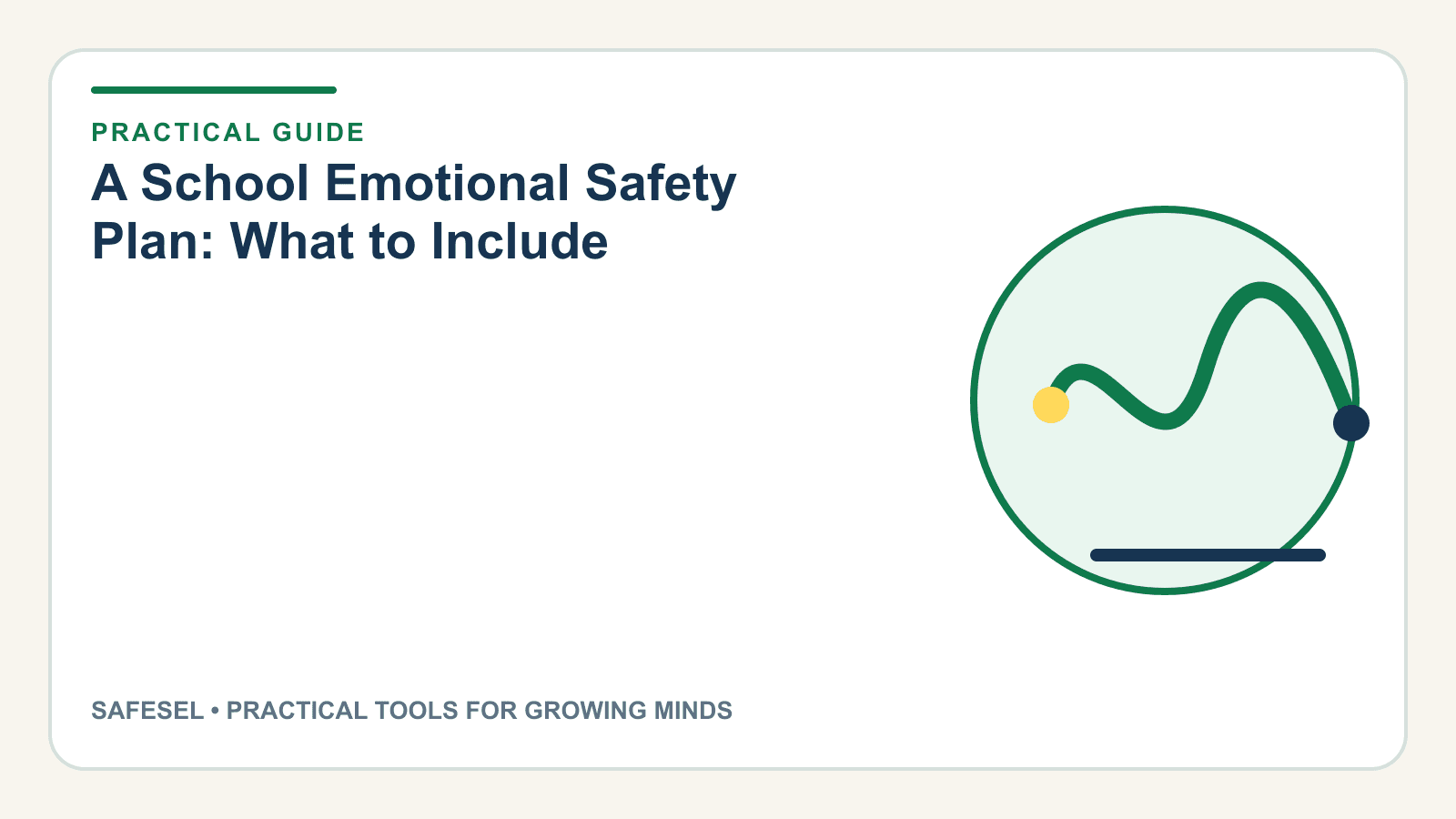 A School Emotional Safety Plan: What to Include