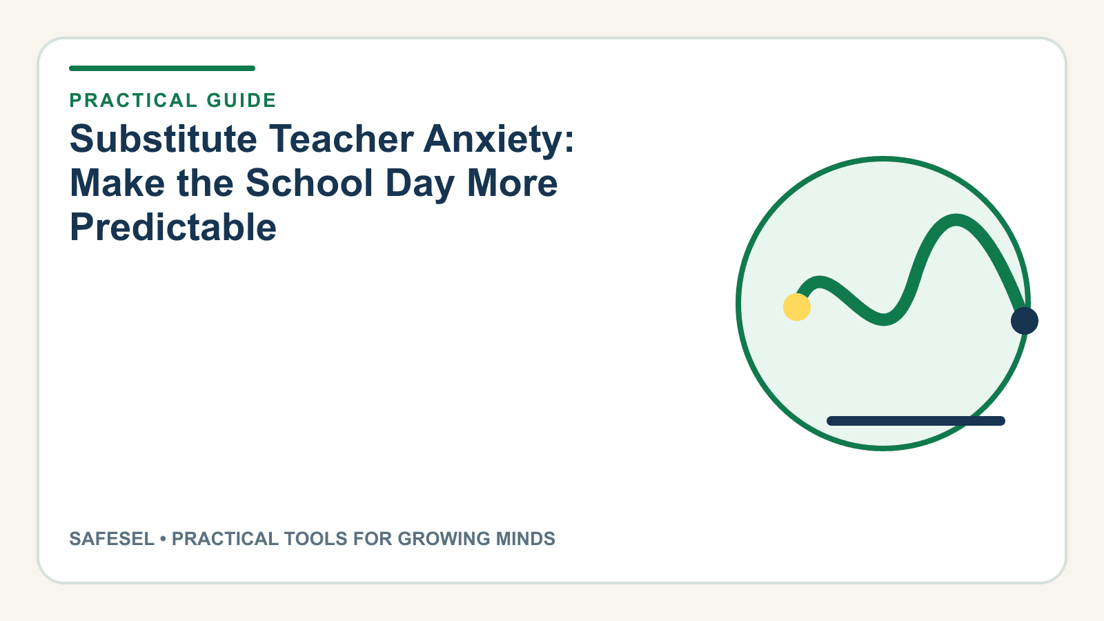 Substitute Teacher Anxiety: Make the School Day More Predictable
