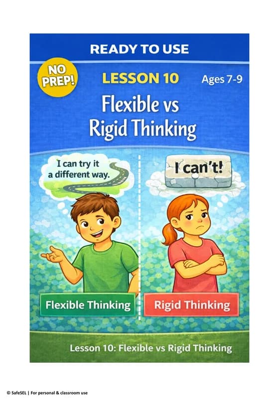 Flexible versus rigid thinking lesson for children with scenarios, personal reflection, and flexible response practice.