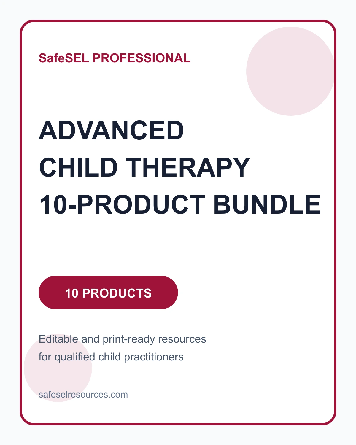 Advanced Child Therapy 10-Product Bundle