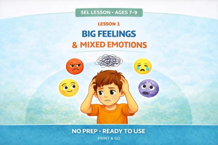 Big Feelings Lesson: Social Emotional Learning, Ages 7-9 (PDF Download)