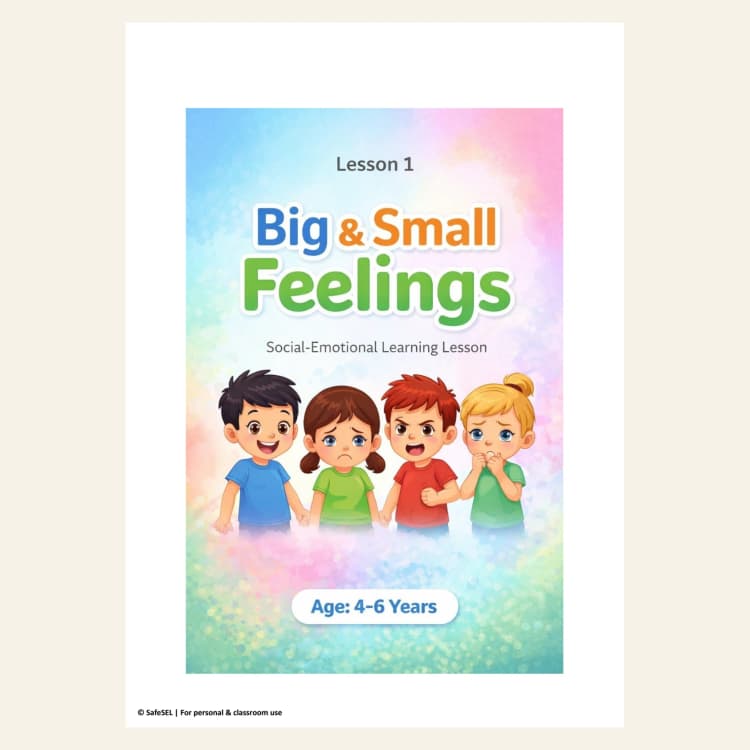 Big & Small Feelings — SEL Lesson Ages 4–6