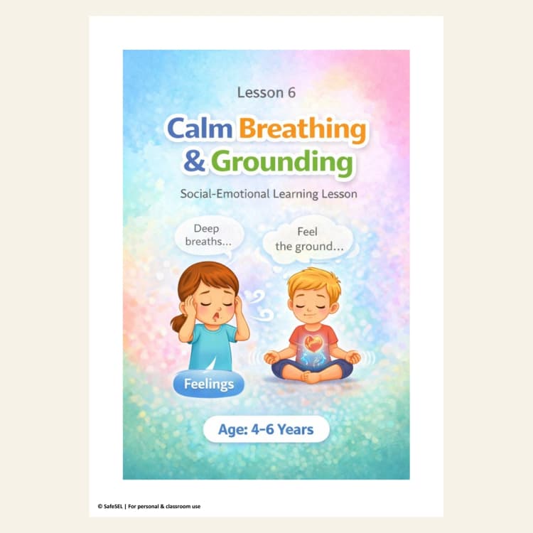 Calm Breathing & Grounding — SEL Lesson Ages 4–6