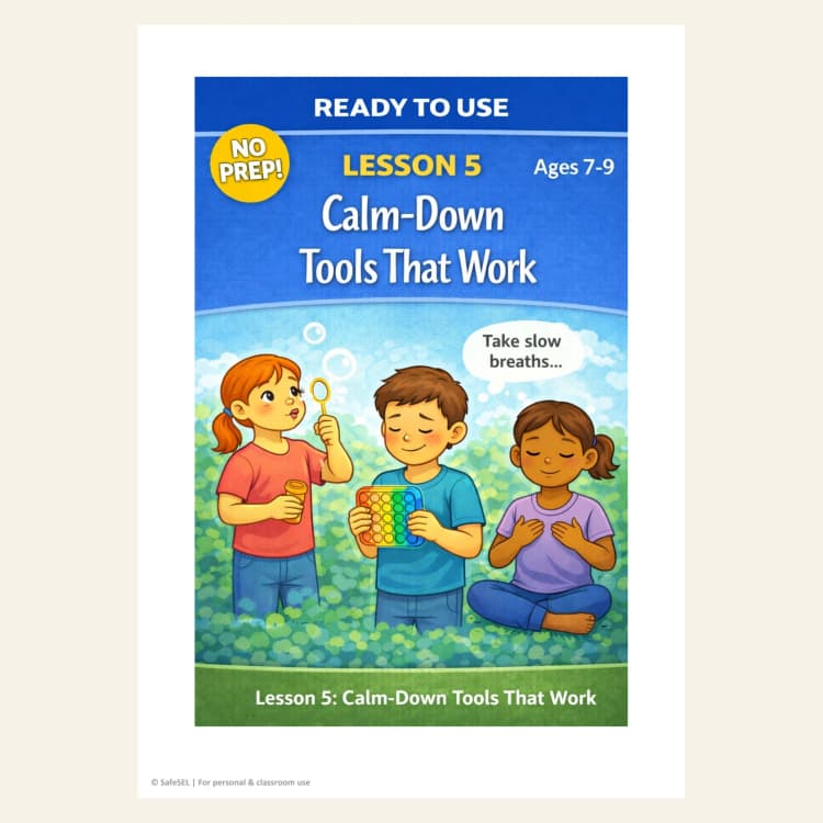 Calm-Down Tools That Work — SEL Lesson Ages 7–9