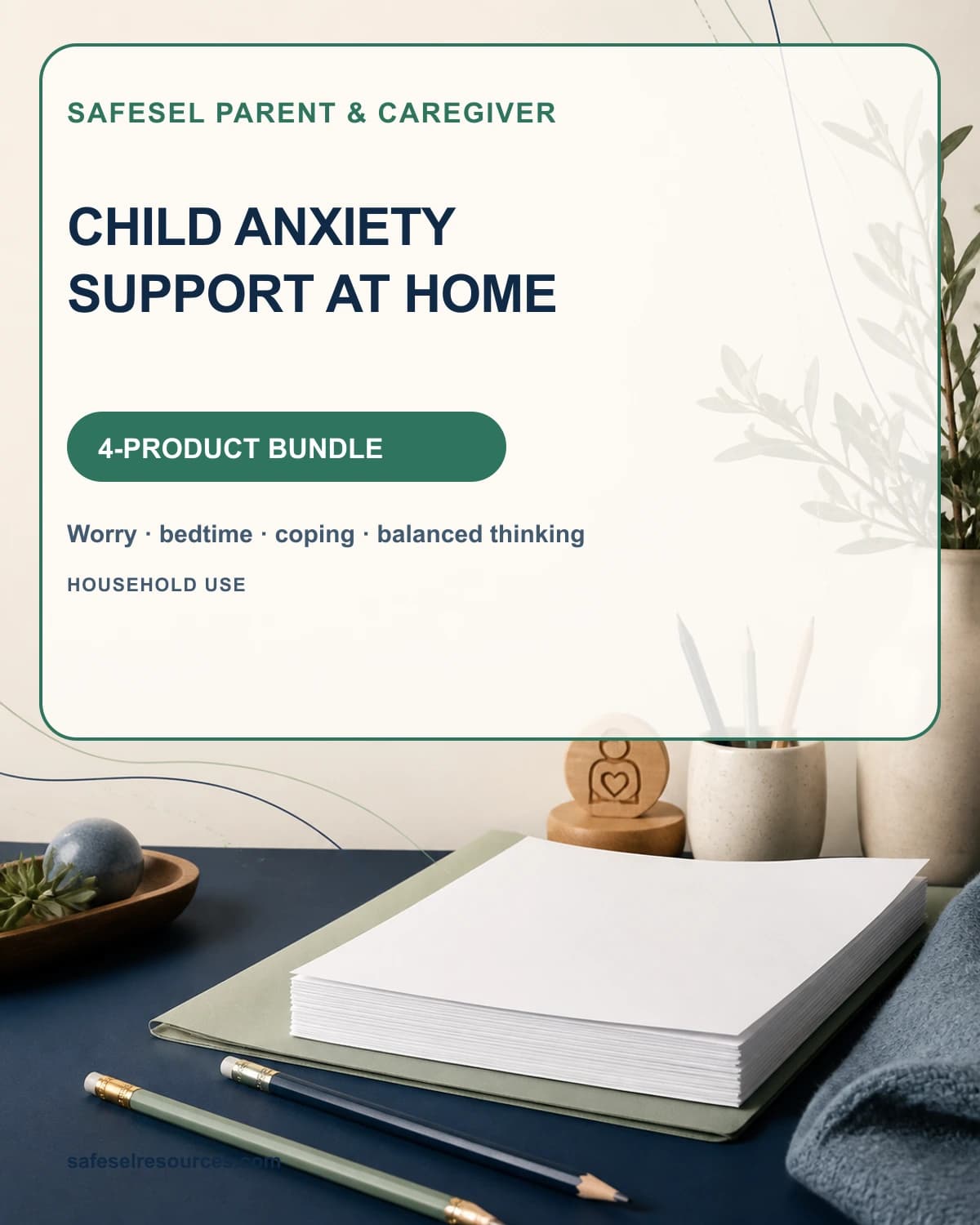 Child Anxiety Support at Home Bundle