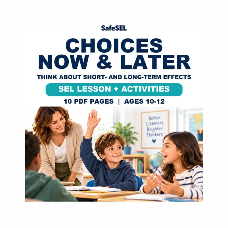 Decision Making Lesson and Worksheets for Kids Ages 10-12: Now and Later