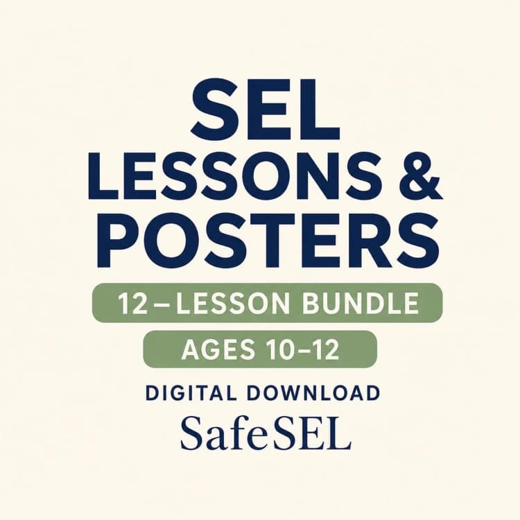 SEL Bundle: 12 Lessons and Classroom Posters Ages 10–12