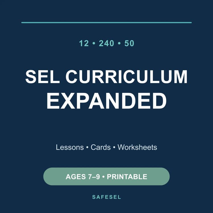 SEL Curriculum Expanded Set Ages 7–9: 12 Lessons, 240 Cards and 50 Worksheets