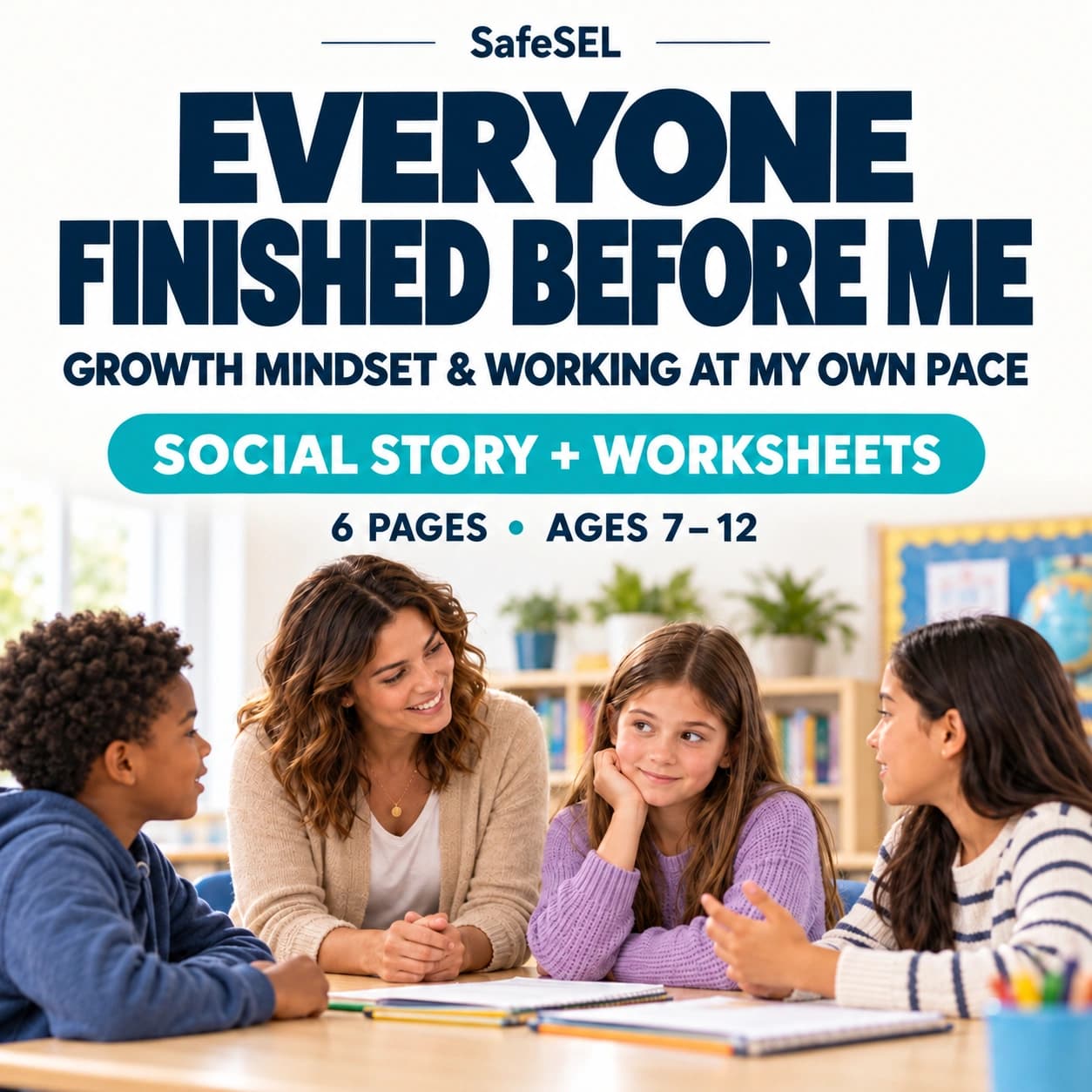 Everyone Finished Before Me — Social Story
