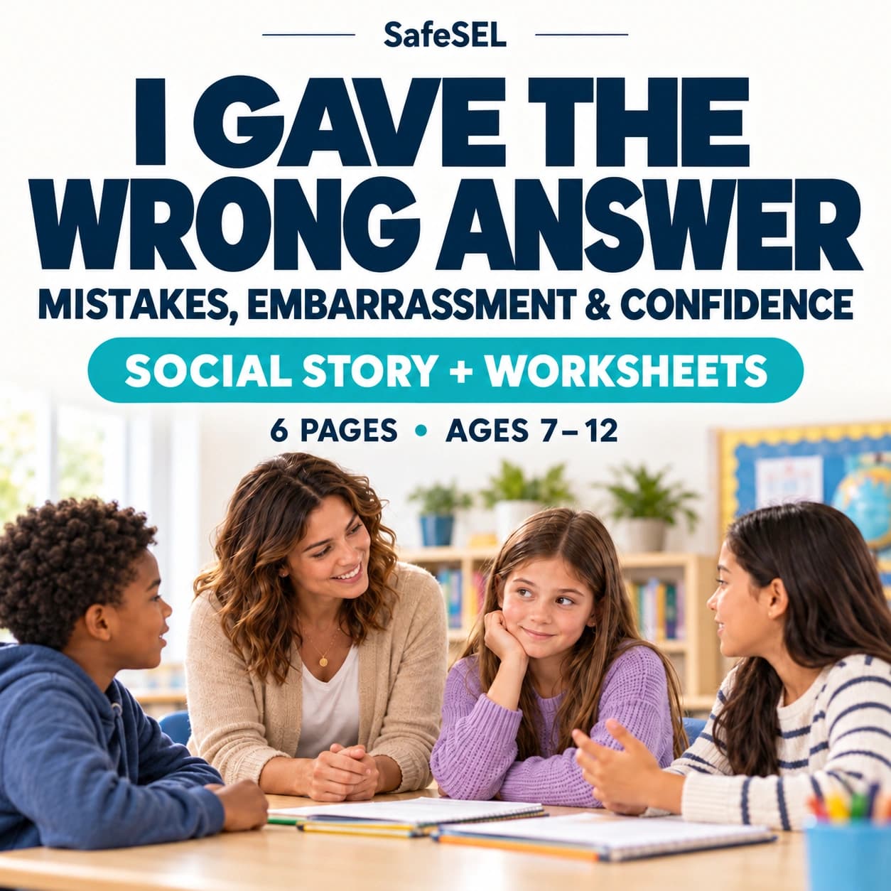 Social Emotional Learning Story, Embarrassment Mistakes Confidence Worksheets (Ages 7-12)
