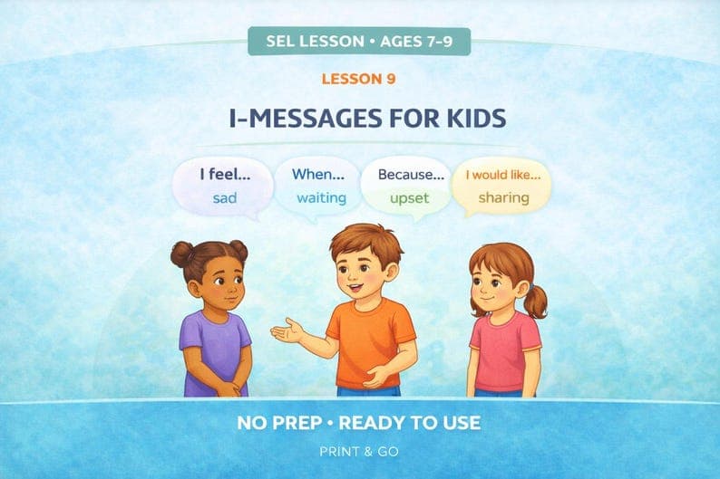I-Messages for Kids, Ages 7-9, no prep ready to use